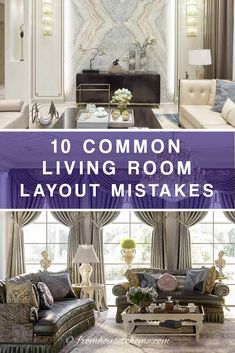 living room with couches, chairs and tables in front of the window text reads 10 common living room layouts