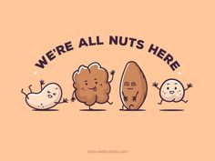 we're all nuts here on an orange background with three peanuts and one egg