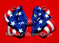 Patriotic Hair Bow perfect for the 4th of july Red White And Blue Stars, Bow Ideas, Holiday Bows