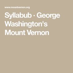 the words sylabb george washington's mount vernon are in white on a tan background