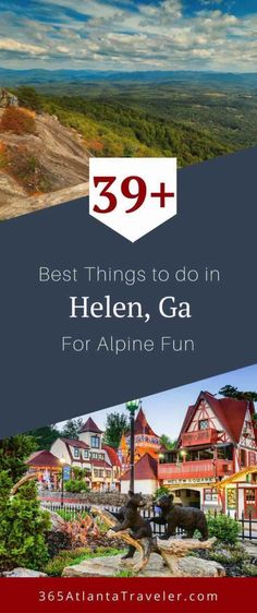 the best things to do in helen, ga for alpine fun