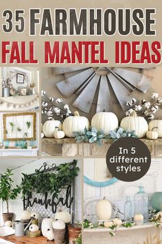 the cover of 35 farmhouse house fall mantel ideas