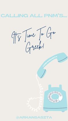 a blue phone with the words it's time to go greek