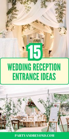 the top 15 wedding reception entrance ideas that are easy to make your guests feel like they're getting married