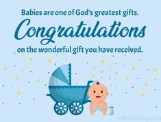 a baby in a blue stroller with the words, babies are one of god's greatest gifts congratulationss on the wonderful gift you have received