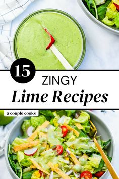 two bowls filled with salad and the title reads, zingy lime recipes on top