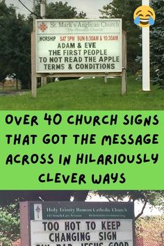 two different signs with the words over 40 church signs that got the message across in hilarious clever ways