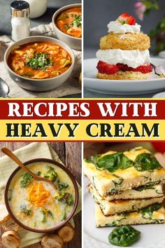 four different pictures with the words recipes with heavy cream on them and images of food in bowls