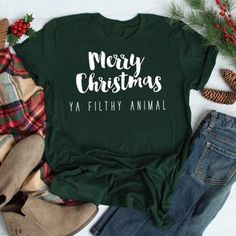 Funny Animal Shirts, Women Slogan, Merry Christmas Ya Filthy Animal, Hip Hop Shirts, Ya Filthy Animal, Filthy Animal, Vinyl Shirts, Funny Christmas Shirts