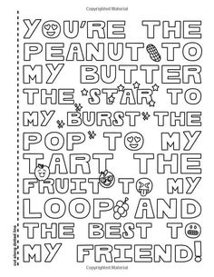 an adult coloring page with the words you're the peanut to my butter, he is