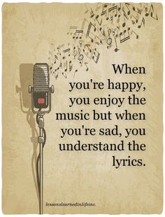 Music Quotes Deep, Singing Quotes, Tiny Buddha, Lessons Learned In Life, Positive Words