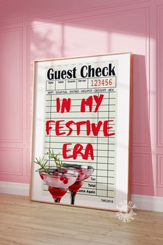 a sign that says guest check in my festive era on the side of a wall