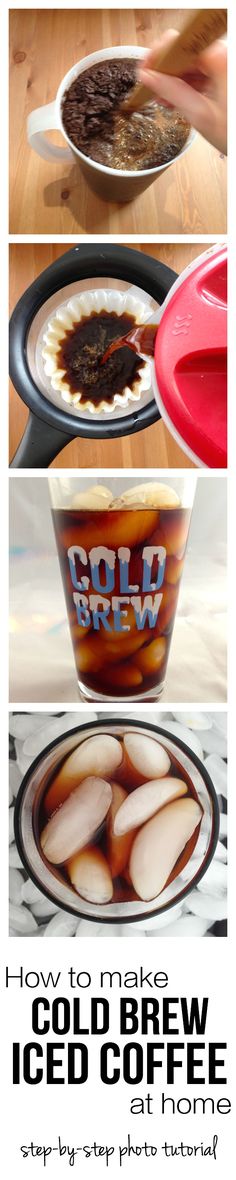 how to make cold brew iced coffee at home - step by step instructions for making cold brew iced coffee