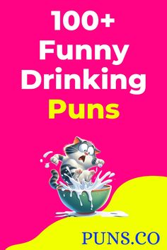 a poster with the words funny drinking puns written in white on pink and yellow