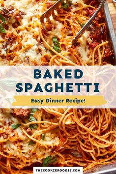 baked spaghetti in a casserole dish with text overlay that reads, baked spaghetti easy dinner recipe