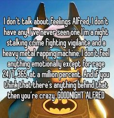 the lego batman movie character with text that reads i don't talk about feelings afred