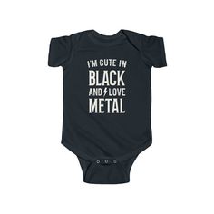 I'm Cute In Black And I Love Metal Dress your baby to the nines with this black 100% gothic cotton bodysuit. It has three snap leg closure for easy changing, a comfortable envelope neckline, and a beautiful, durable print that's bound to make your baby even cooler. 💀 100% soft flexible cotton 💀 Light (5.0 oz/yd² (170 g/m 💀 Tear away label 💀 Comfortable envelope neckline 💀 Three snap leg closure 💀 Black color only 💀 666% cool Cute Black Cotton Bodysuit, Unisex Black Cotton Onesie, Cute Fitted Black Bodysuit, Fitted Cute Black Bodysuit, Cute Black Onesie With Letter Print, Black Cotton Onesie With Letter Print, Fitted Black Cotton Onesie, Gothic Baby Clothes, Alternative Baby Clothes