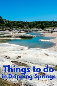 there are many things to do in dripping springs