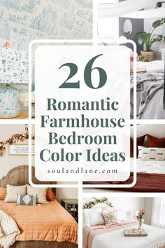 the top 20 romantic farmhouse bedroom color ideas