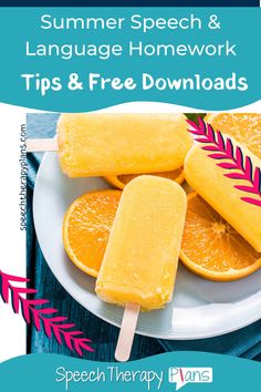 two popsicles on a plate with oranges and text that reads summer speech & language homework tips & free printables