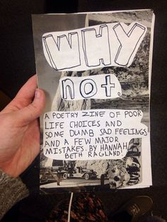 a person holding up a piece of paper with writing on it that says why not