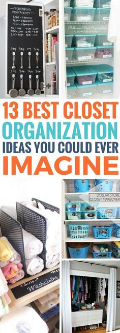 organized closets with text overlay that reads 13 borderline genius closet organization hacks that work