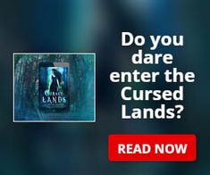 a book cover with the title do you dare enter the curse lands? read now