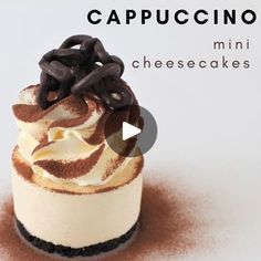 an image of a cupcake with chocolate and cream toppings on top that reads cappuccino mini cheesecakes