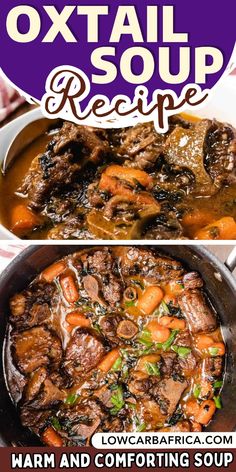 two pictures with the words oxtail soup recipe