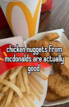 chicken nuggets from mcdonalds are actually good