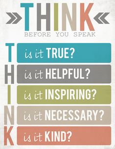 a poster with the words think before you speak