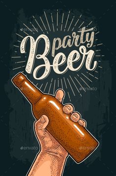 a hand holding a beer bottle with the words party beer on it - miscellaneous objects