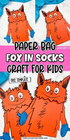 the paper bag fox in socks craft for kids is shown with instructions to make it