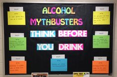 a bulletin board with words and notes on it that say alcohol, mymatbusters, think before you drink