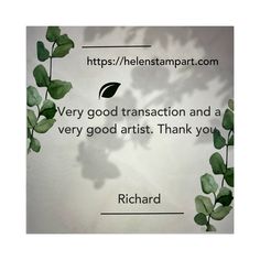 a quote from richard richard that says, very good transaction and a very good artist thank you