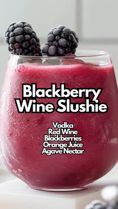 Blackberry Wine Slushie Slushie Cocktails, Blackberry Vodka Drinks, Blackberry Cocktails, Blackberry Vodka, July Cocktails, Wine Slushie Recipe, Blackberry Cocktail