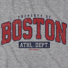 Property of Boston Athl. Dept. T-Shirt Be a part of the greatest city on earth with our "Property of Boston" t-shirt. Features a vintage distressed print that has that retro look and feel. After all you've been a wicked huge fan since like..... forevah! So grab this classic t-shirt, to show where you're from and who you root for. Make a great gift for all those displaced Bostonian also. If you love Boston, you gotta get this tee! We designed this T-shirt for moms, dads, gym-goers, pub crawlers, Cheap Collegiate Fan Merchandise T-shirt, Cheap College Logo Print T-shirt, Cheap Text Print T-shirt For Sports Events, Cheap University Logo T-shirt For Fans, Affordable College Sublimation T-shirt With Letter Print, Cheap College Slogan T-shirt, College Shirts Svg, Cheap College T-shirt With Lettering, Cheap College T-shirt With Sublimation Print