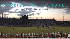 an image of a football game with the words married to football life as coach's wife