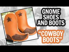 an orange cowboy boot with the words gnome shoes and boots