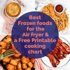 the best frozen foods for the air fryer and a free printable cooking chart