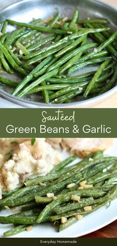 green beans and garlic on a white plate with the words sauteed green beans and garlic