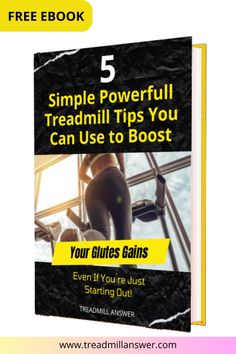 Want to make your treadmill workouts work for your glutes? This free guide is packed with simple tips that deliver real results. Perfect for anyone looking to tone, lift, and strengthen their backside—no matter your fitness level! Grab your copy now and start transforming your treadmill sessions. 🏋️‍♀️✨ #FitnessGoals #TreadmillTips Treadmill Routine, Glute Gains, Treadmill Workouts, Real Results, Free Ebook, Free Guide, Free Ebooks