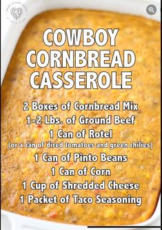 the recipe for cowboy cornbread casserole is in a white dish with instructions