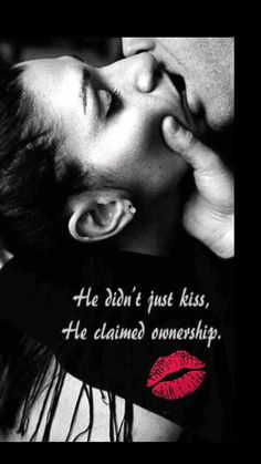 a woman with red lipstick on her face and the words he didn't just kiss, he claimed ownership