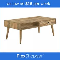 a wooden table with drawers on it and the words as low as $ 16 per week