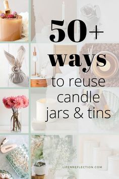 the top 50 ways to use candle jars and tins