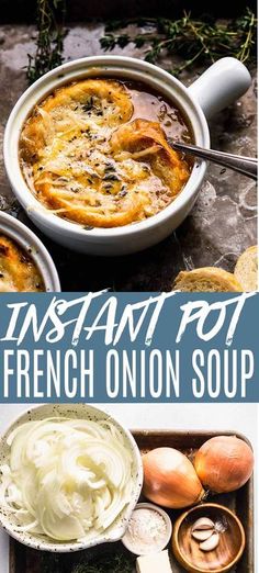 the cover of instant pot french onion soup is shown in two different pictures, with an image of bread and garlic