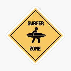 a yellow sign that says surfer zone with a man carrying a surfboard on it