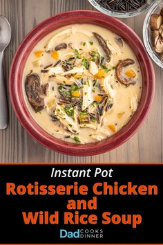 a bowl of rotissee chicken and wild rice soup