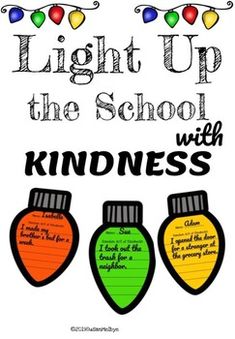 a poster with three lights and the words light up the school with kindness on it